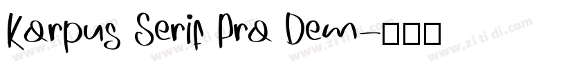 Korpus Serif Pro Dem字体转换